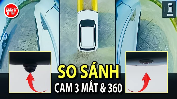 So sánh camera 3 mắt và camera 360 - Lựa chọn nào tối ưu hơn? | TIPCAR TV
