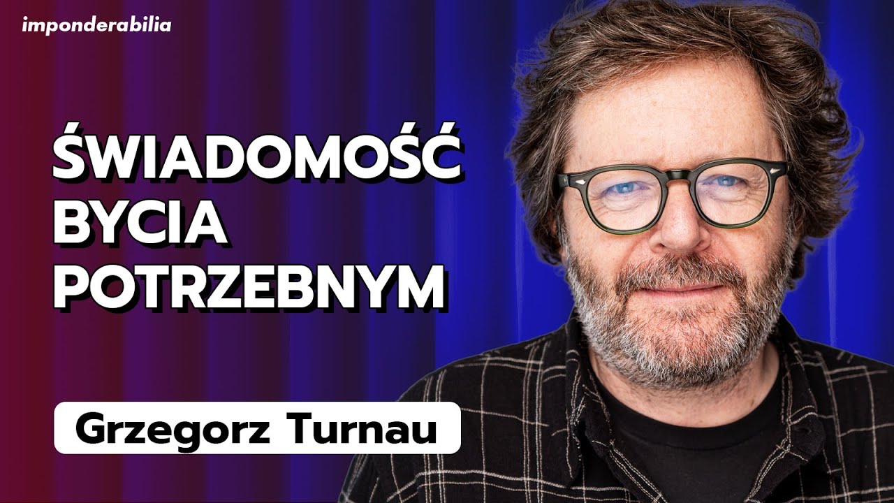 Grzegorz Turnau: szczery wywiad o życiu, przemijaniu i świadomości bycia potrzebnym | Imponderabilia