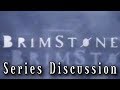 Brimstone (a dot on the map) - Series Discussion