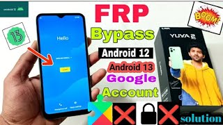 New Update - Lava Yuva 2 Pro FRP Bypass Android 12,13 Update | Lava Yuva 2 Pro Google Account Bypass