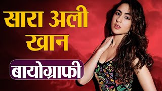 Sara Ali Khan BIOGRAPHY,  Sara Ali Khan's Net Worth, Love life and Lifestyle | Shudh Manoranjan