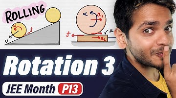 JEE Month P13 Rolling & Angular Momentum | Rotational Motion with PYQs | Vikrant Kirar