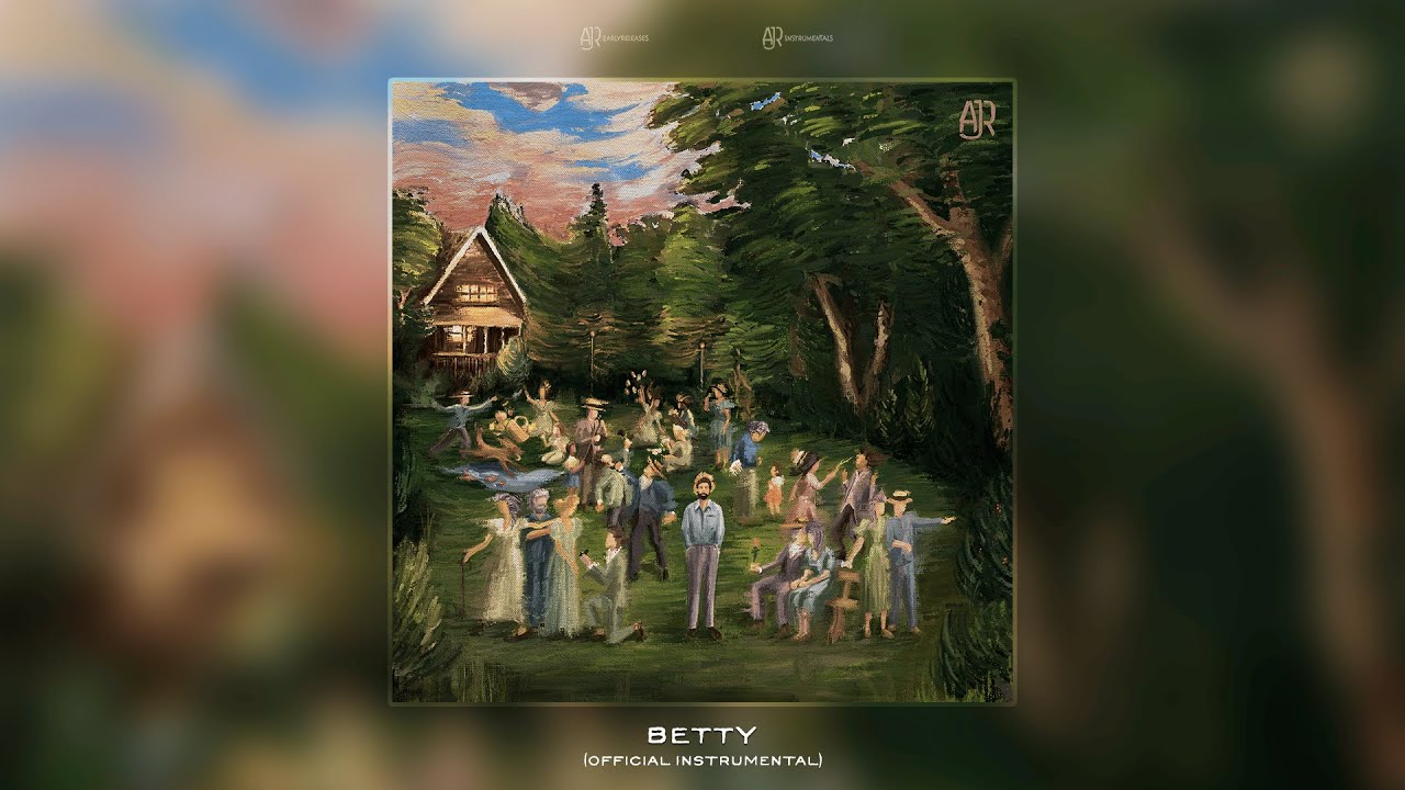 AJR - Betty
