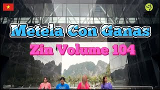 METELA CON GANAS / BACHATA ZIN 104/ ZIN VOLUME 104
