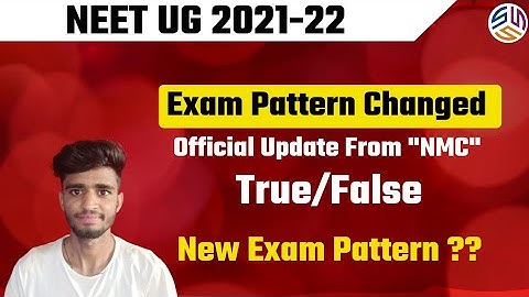 Neet 2021 exam pattern changed | Official Update From NMC | True or false | Neet 2021 latest news