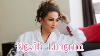Video thumbnail of "Ngaih Lungrun - Rebecca Saimawii"