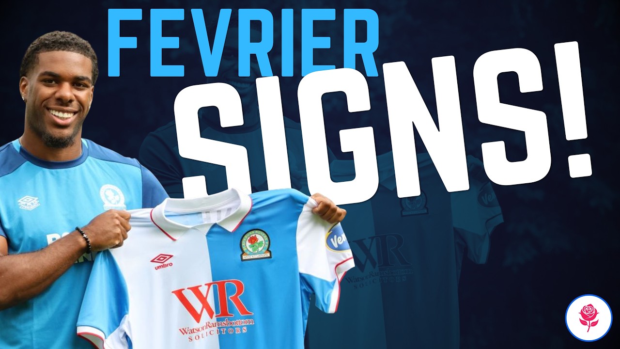Jayden Fevrier Signs! Who Is Blackburn Rovers' New Winger?