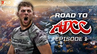 From A Small Kentucky Gym To ADCC Worlds | Road to ADCC (Ep 1)