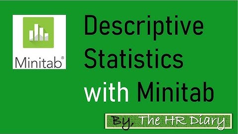 Descriptive Statistics with Minitab