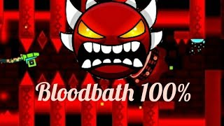 Bloodbath 100% geometry dash -Planeta Nintendo- (Leer descripción)