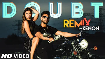 Doubt - Remix: A Kingg | Kneon | Ribin Richard, Johol | Latest Punjabi Songs 2019