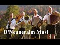 D'Neuneralm Musi, "Wetterstoablick Polka"