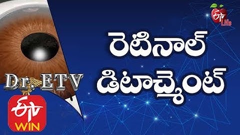 Retinal Detachment | Dr ETV | 18th February 2020 | ETV Life