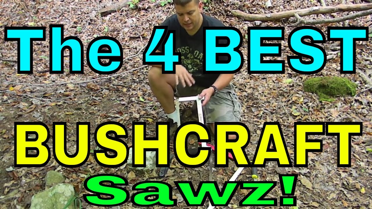 The Four Best Bushcraft Saws YouTube