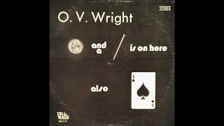 O.V.  Wright - A Nickel And A Nail [1970]
