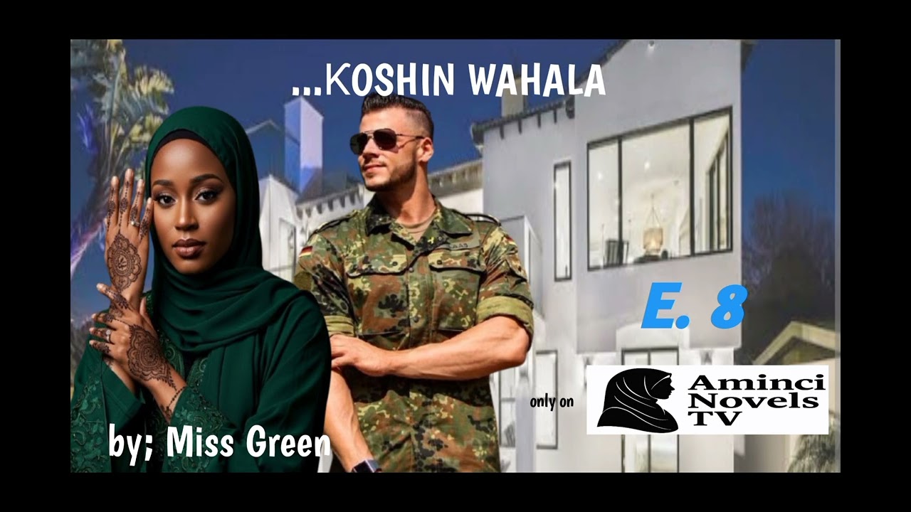 ...ƘOSHIN WAHALA E. 8; Son maso wani ƙoshin wahala