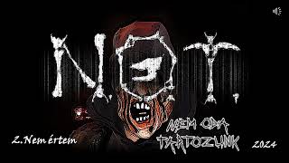 N.O.T. - Nem értem