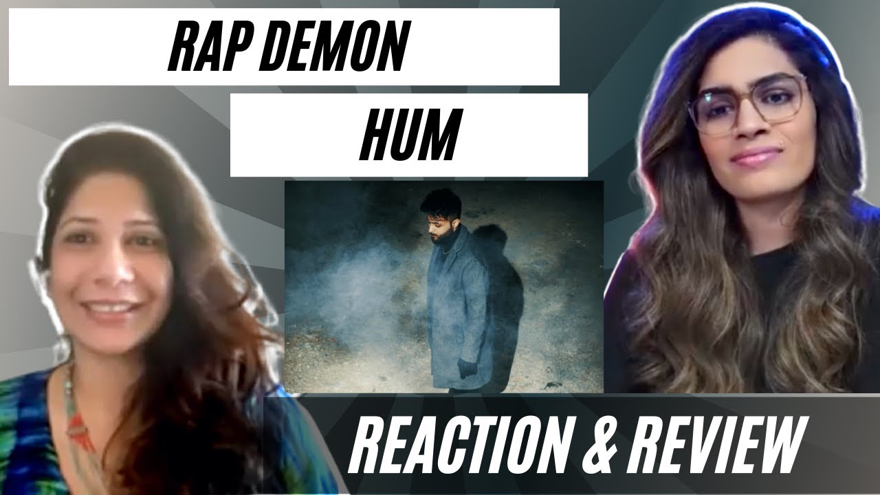 HUM therealrapdemon REACTION