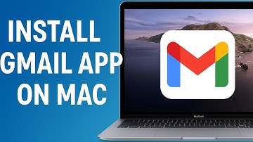 How To Download Gmail App on Mac Os