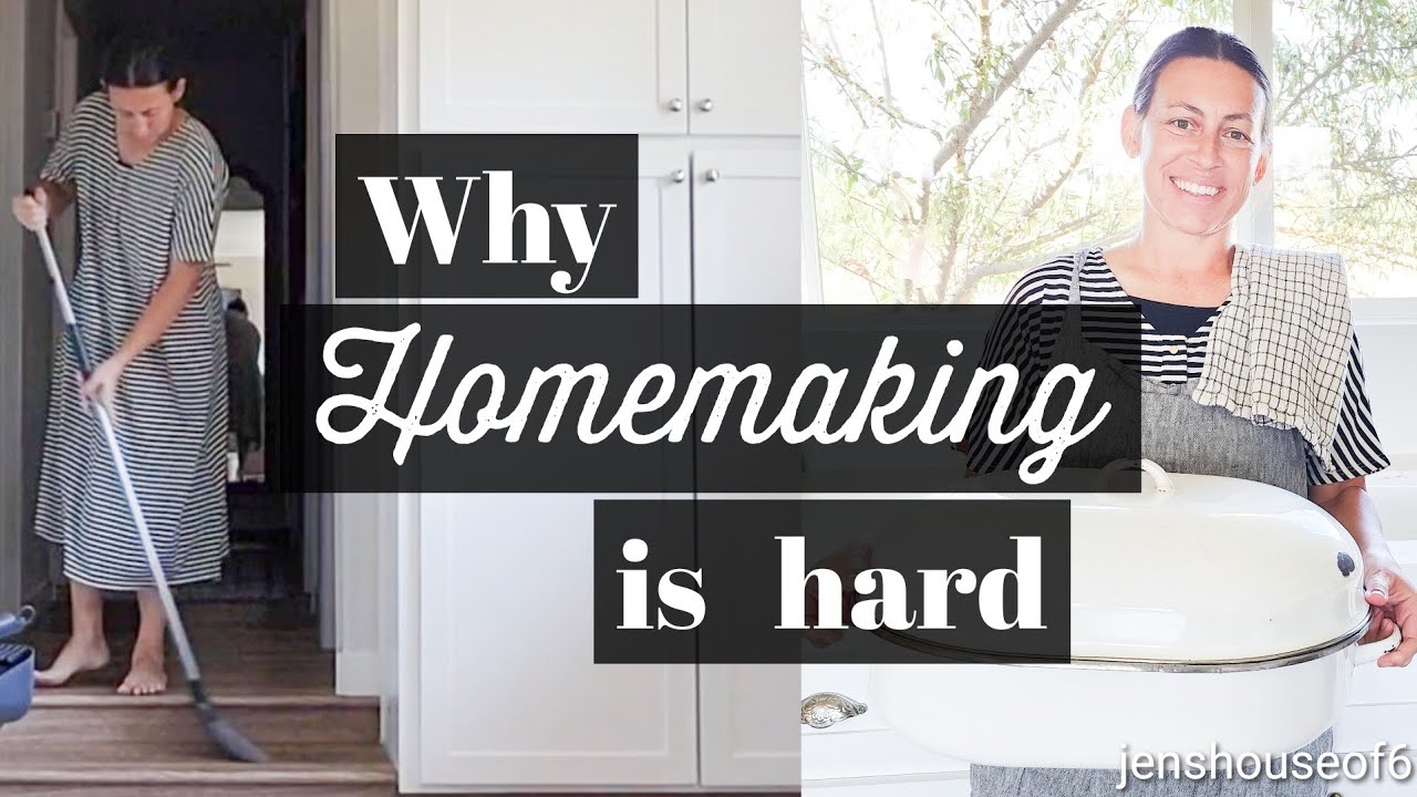 Why the Homemakers Job Is Hard Homemaking is Hard + New homemaker