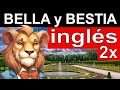 ❤️ APRENDE INGLÉS: LA BELLA Y LA BESTIA - CUENTO EN INGLÉS PARA PRINCIPIANTE - INGLÉS ESCUCHANDO