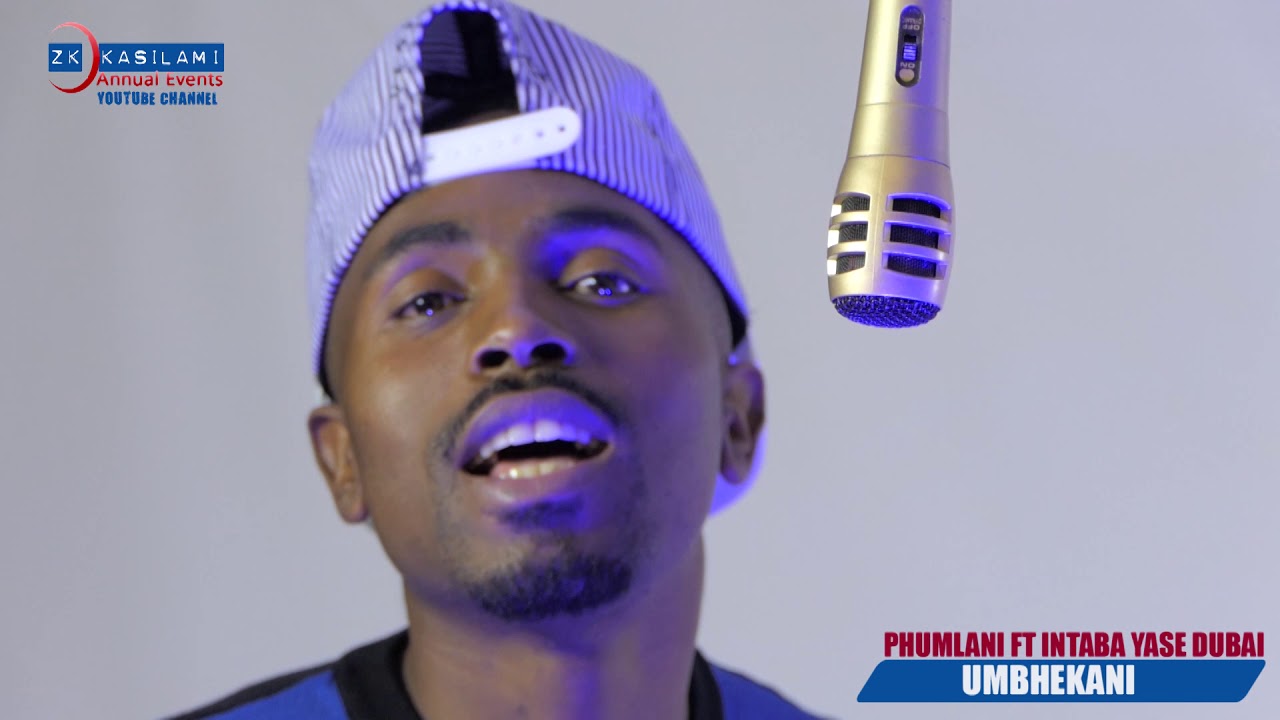 Umbhekani  Phumlani ft Intaba yase dubai ZK Music video Studio Version
