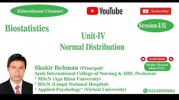 Normal Distribution | Biostatistics in Nursing | Shakir Rehman | MScN | Unit-IV (I/II)