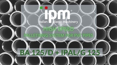 IPM srl Italy | HIGH SPEED Automatic Palletizer for plastic pipes IPAL/G125