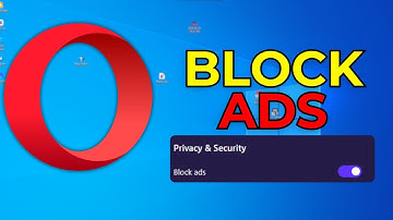 How to Block Ads in Opera Browser – Easy Step-by-Step Guide