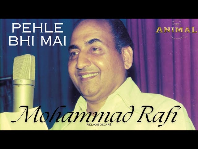 Pehle Bhi Main By Mohammad Rafi Sahab l Ai cover l Animal class=
