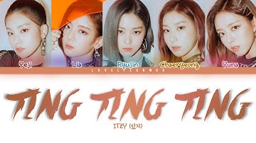 ITZY (있지) – TING TING TING (with Oliver Heldens) Lyrics (Color Coded Han/Rom/Eng)