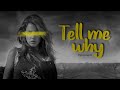 Tell my why { Wattpad Trailer French }