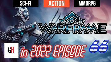 Warframe in 2022