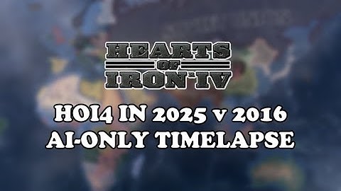 HOI4 in 2025 vs 2016 | All DLC vs No DLC | AI-Only Timelapse