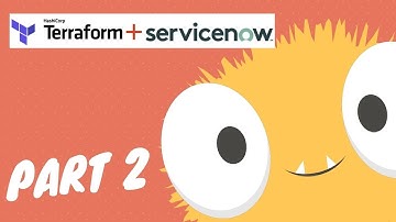 Terraform and Servicenow / Part 2