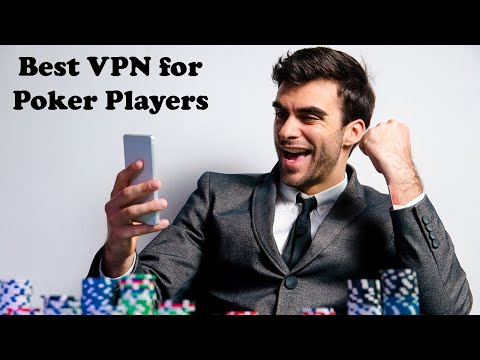 Best VPN for Online Poker In 2022 - Play On Any Site!