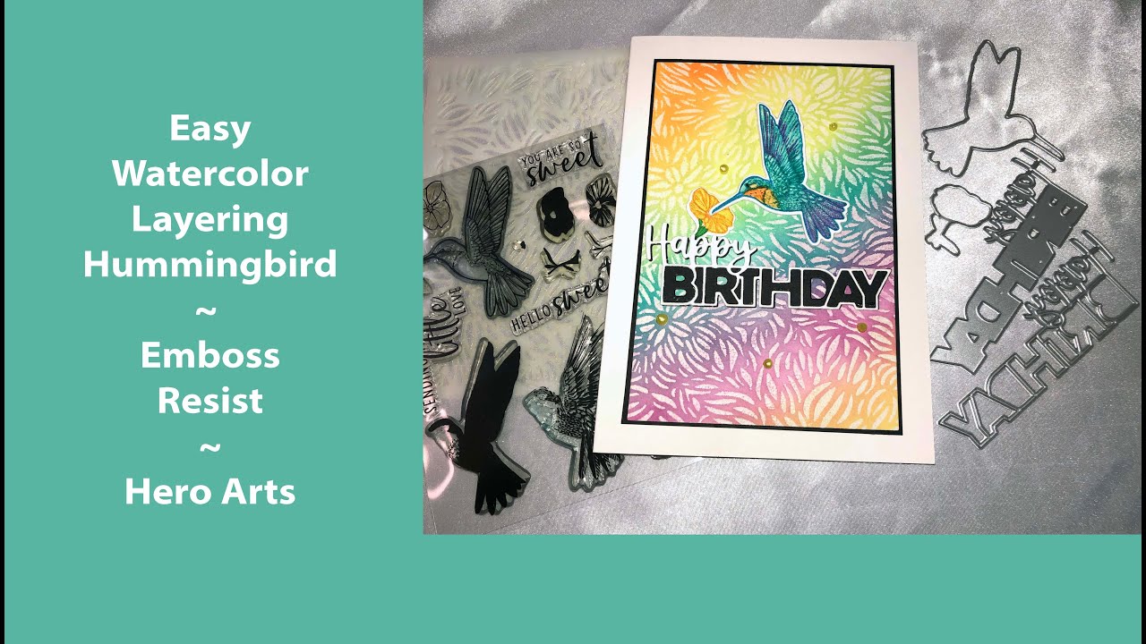 Easy Watercolor Layering Hummingbird | Emboss Resist | Hero Arts - YouTube