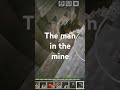 Lol I'm dripping in the mine