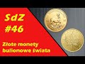 SdZ #46: Złote monety bulionowe świata - niezbędnik inwestora