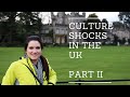 CULTURE SHOCKS IN THE UK | part 2