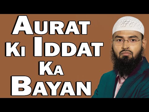 Aurat Ki Iddat Ka Bayan By Adv. Faiz Syed