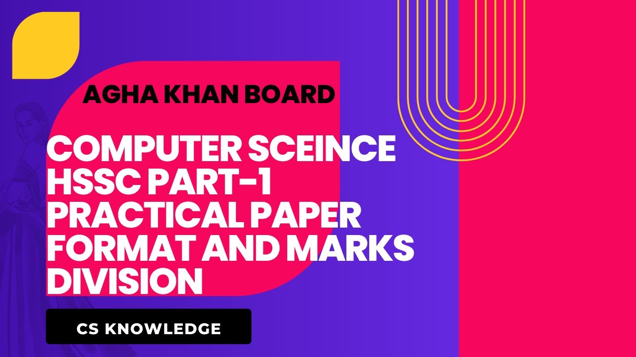 Computer Science Practical Paper HSSC Part-1 Format and Marks ...