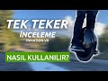 Inmotion V8 inceleme! Tek teker nedir? Nasıl kullanılır?