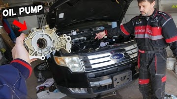 FORD EDGE OIL PUMP REPLACEMENT V6 3.5 . LINCOLN MKX OIL PUMP REPLACEMENT LOCATION