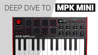 A deep dive to AKAI MPK MINI  Tutorial  guide