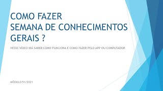 Semana conhecimentos gerais - ATIVIDADE - SEMANA DE CONHECIMENTOS