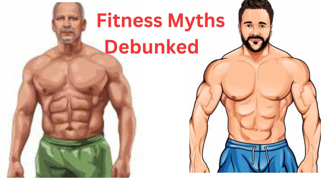 Busting the Top Four Fitness Myths: Separating Fact from Fiction - YouTube