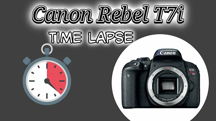 Canon Rebel EOS T7i/800D Time Lapse Tutorial with Demos