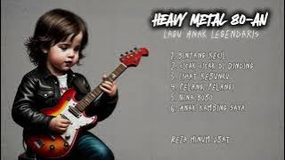 80's Heavy Metal Track List - Lagu Anak Legendaris