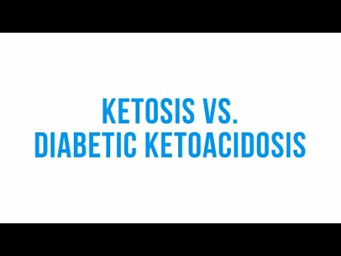 Video: Ketosis Vs Ketoasidosis: Apa Perbedaannya?
